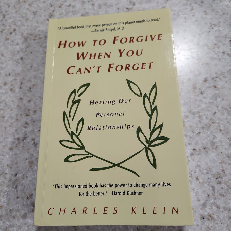 How to Forgive When You Can't Forget