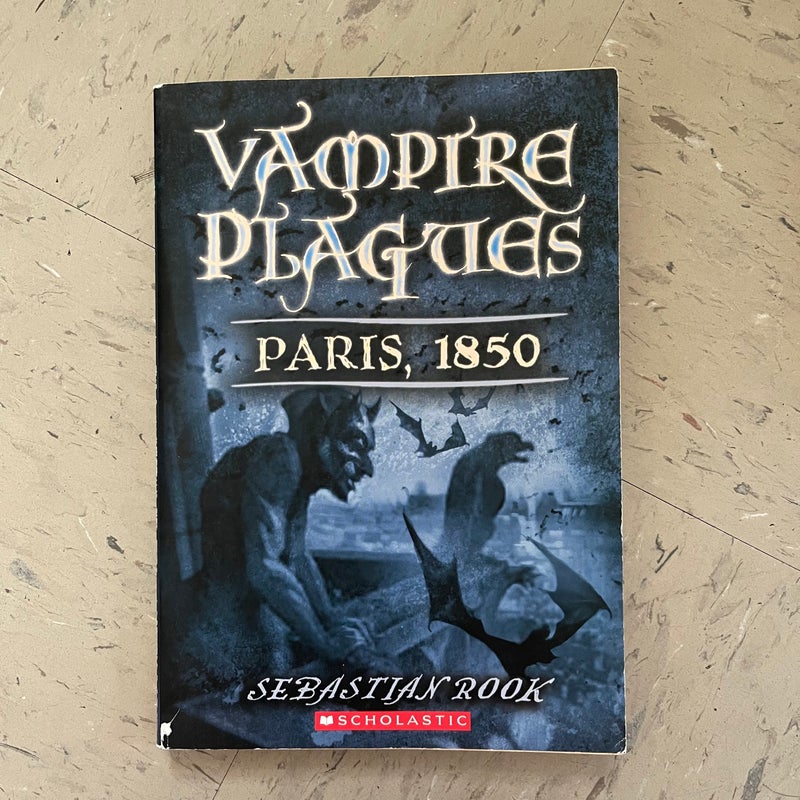 Vampire Plagues Paris, 1850 (Book 2)