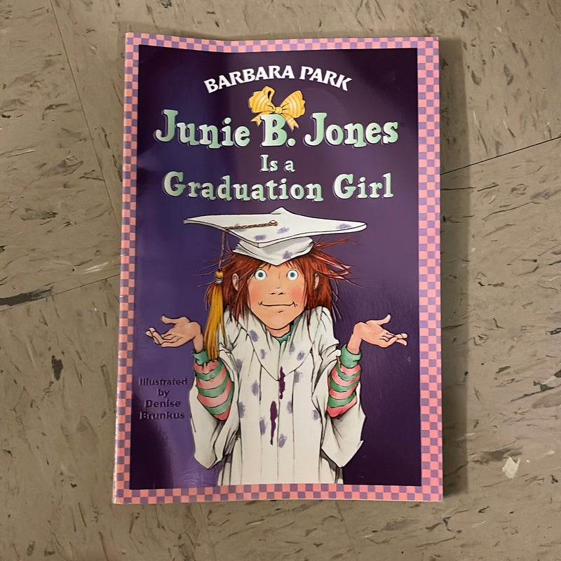 Junie B. Jones is a Graduation Girl (#17)