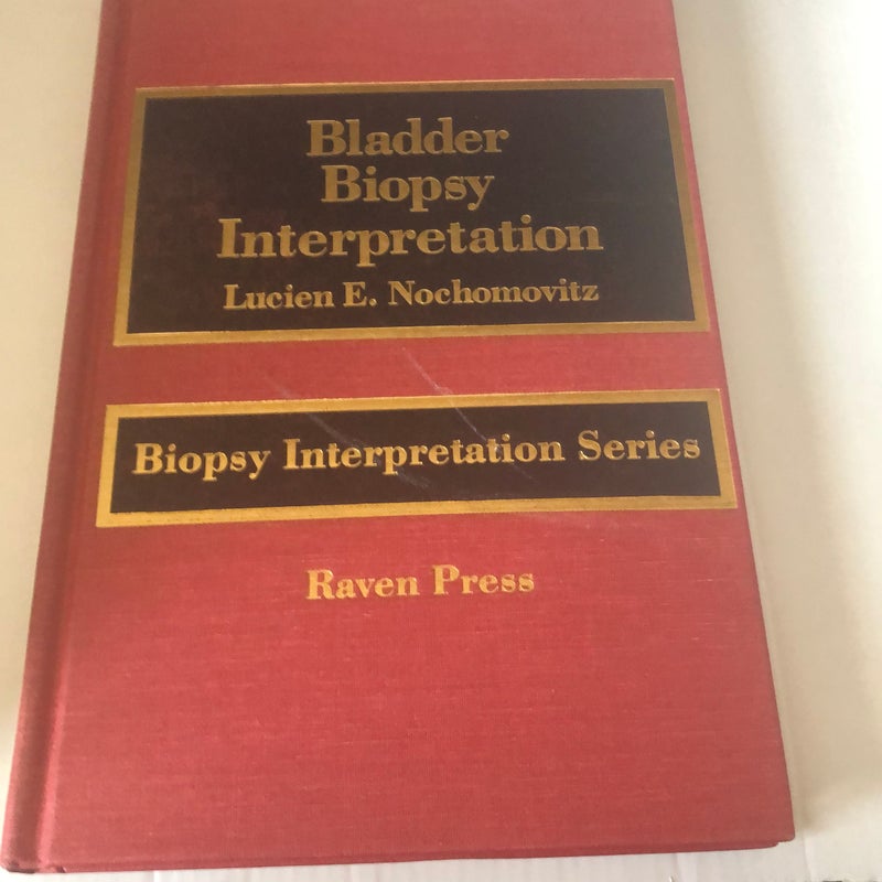 Bladder Biopsy Interpretation