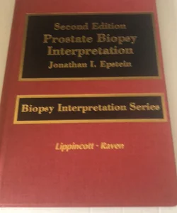Prostate Biopsy Interpretation 2nd Edition