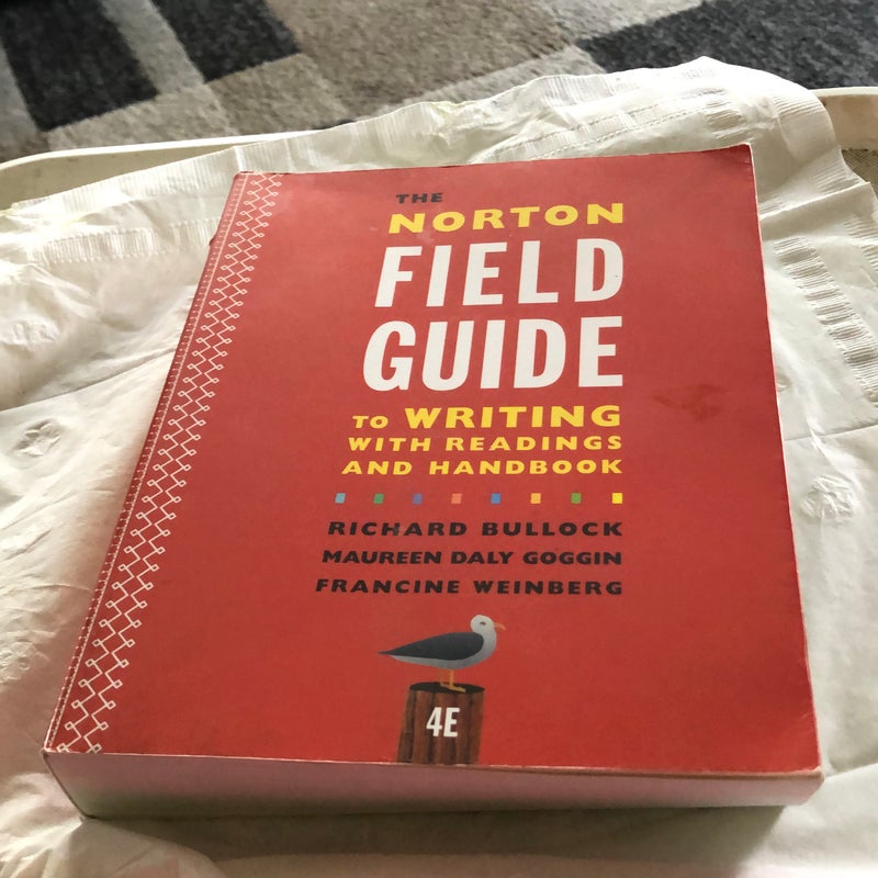 The Norton Field Guide to Writing with Readings and Handbook