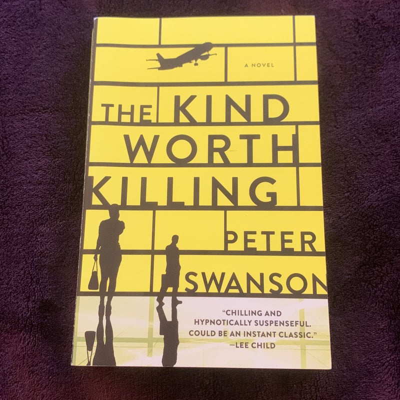 The Kind Worth Killing