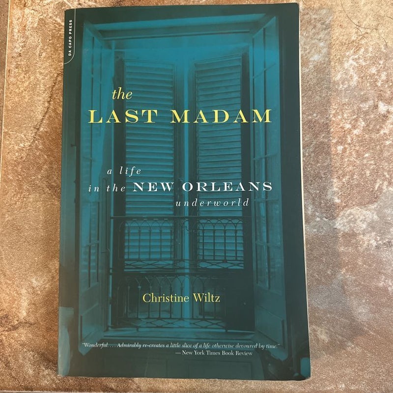 The Last Madam: a life in the New Orleans underworld