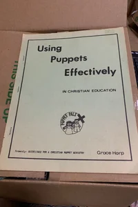 Using Puppets Effectively in Christian Education