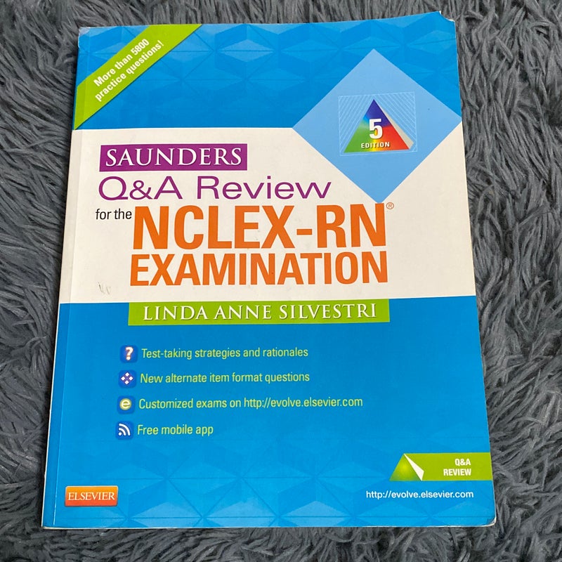 Saunders Q and A Review for the NCLEX-RN® Examination