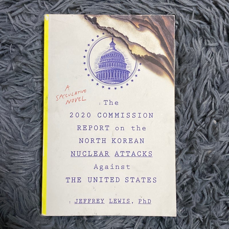 The 2020 Commission Report on the North Korean Nuclear Attacks Against the U. s