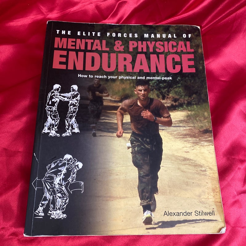 Elite Forces Manual of Mental and Physical Endurance