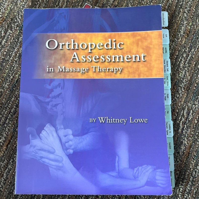 Orthopedic Assessment in Massage Therapy 