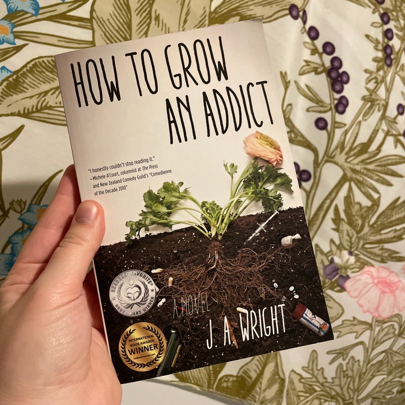 How to Grow an Addict