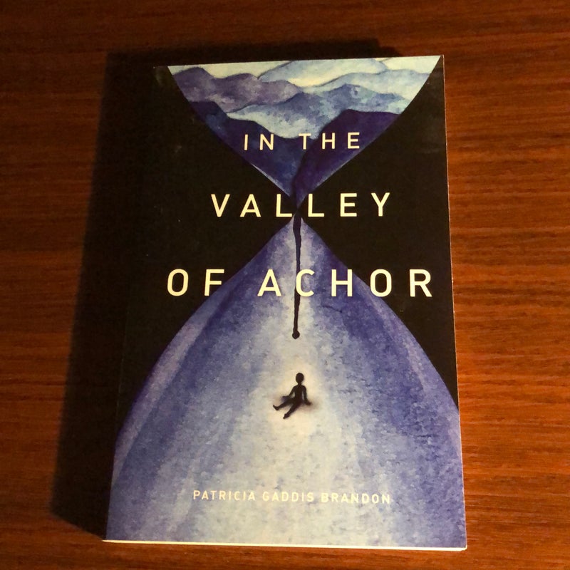 ( Signed) In the Valley of Achor