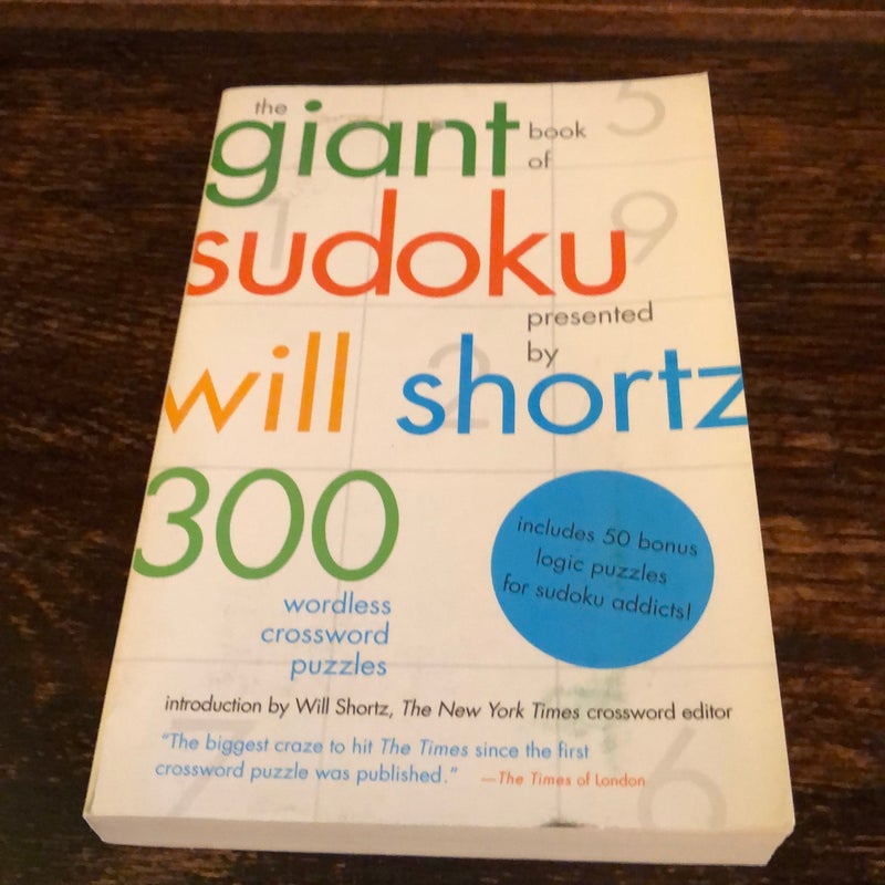 The Giant Book of Sudoku Presented by Will Shortz