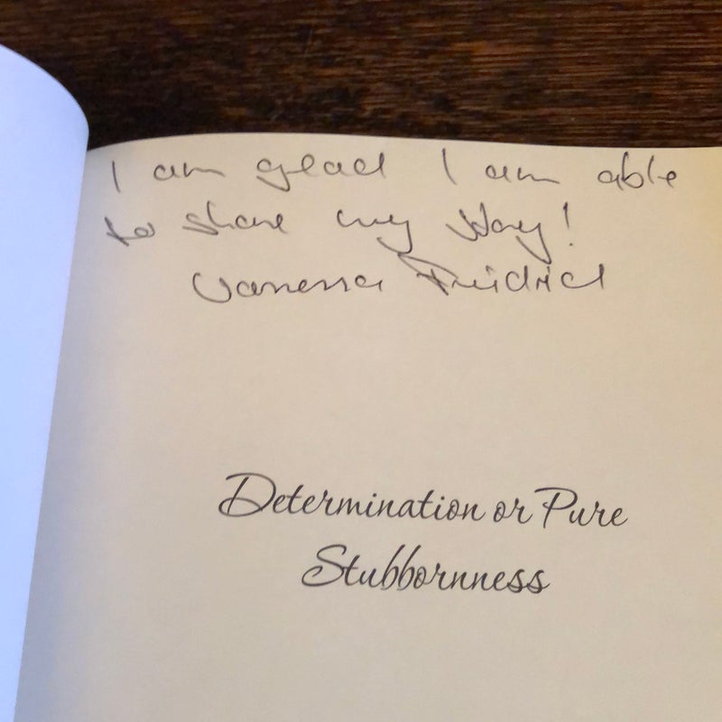 (Signed ) Determination or Pure Stubbornness (Autographed)