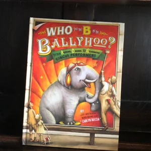 Who Put the B in the Ballyhoo?