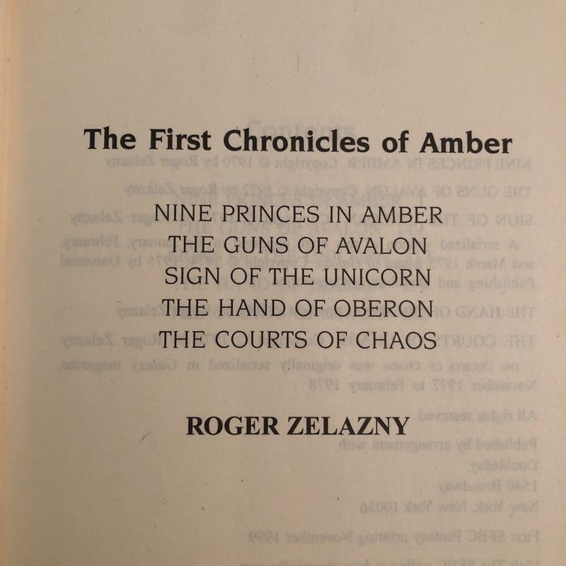 The Chronicles of Amber:Nine Princess InAmber, The Guns Of Avalon, Sign Of The Unicorn, The Hand Of Oberon, The Courts Of Chaos