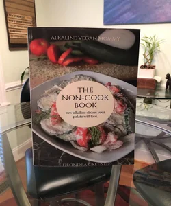 Alkaline Vegan Mommy’s Non-Cookbook