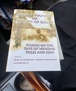 Golden Harvest or Hearts of Gold?
