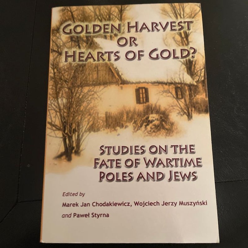 Golden Harvest or Hearts of Gold?
