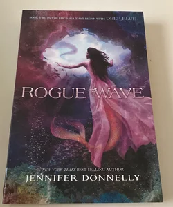 Waterfire Saga, Book Two Rogue Wave