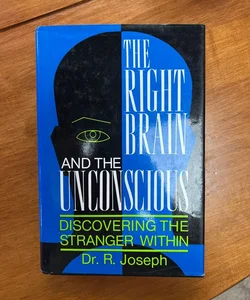 The Right Brain and the Unconscious