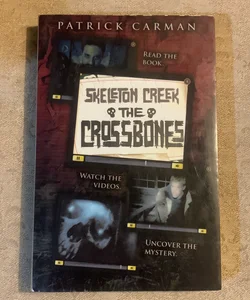 Skeleton Creek 03 The Crossbones