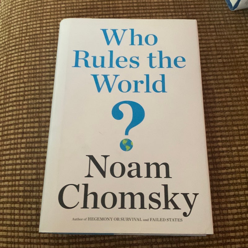 Who Rules the World?