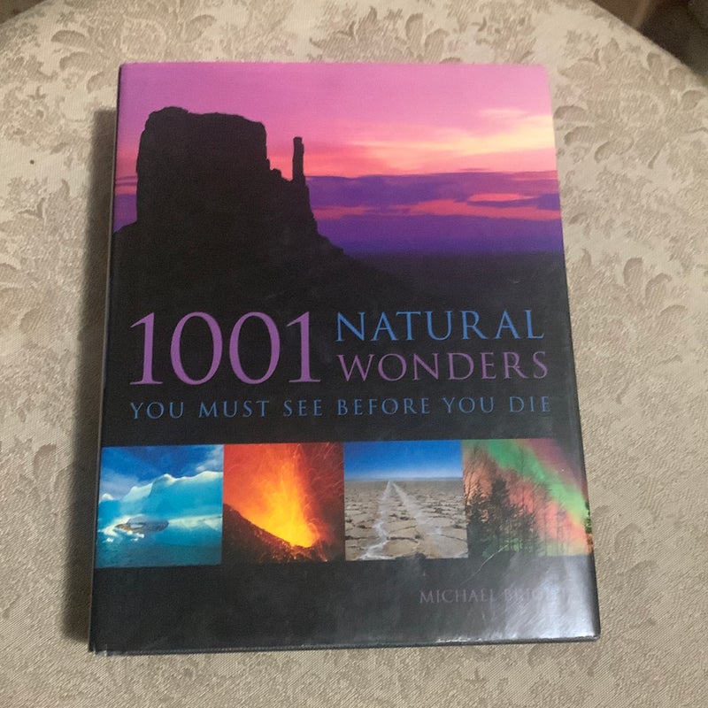 1001 natural wonders you must see before you die