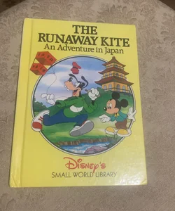 The Runaway Kite: An Adventure in Japan (Disney's Small World Library)