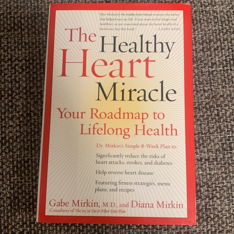 The Healthy Heart Miracle