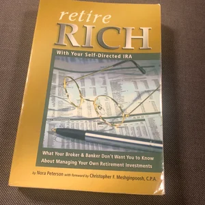 Retire Rich with Your Self-Directed IRA