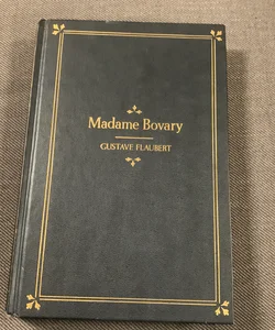 Madame Bovary ~ GUSTAVE FLAUBERT 