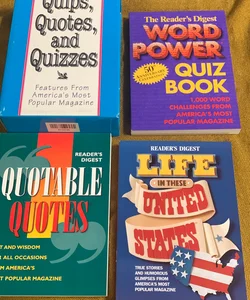 1)quotable quotes 2)life in these United States 3)The Reader's Digest Word Power Quiz Book : 1,000 Word Challenges from 