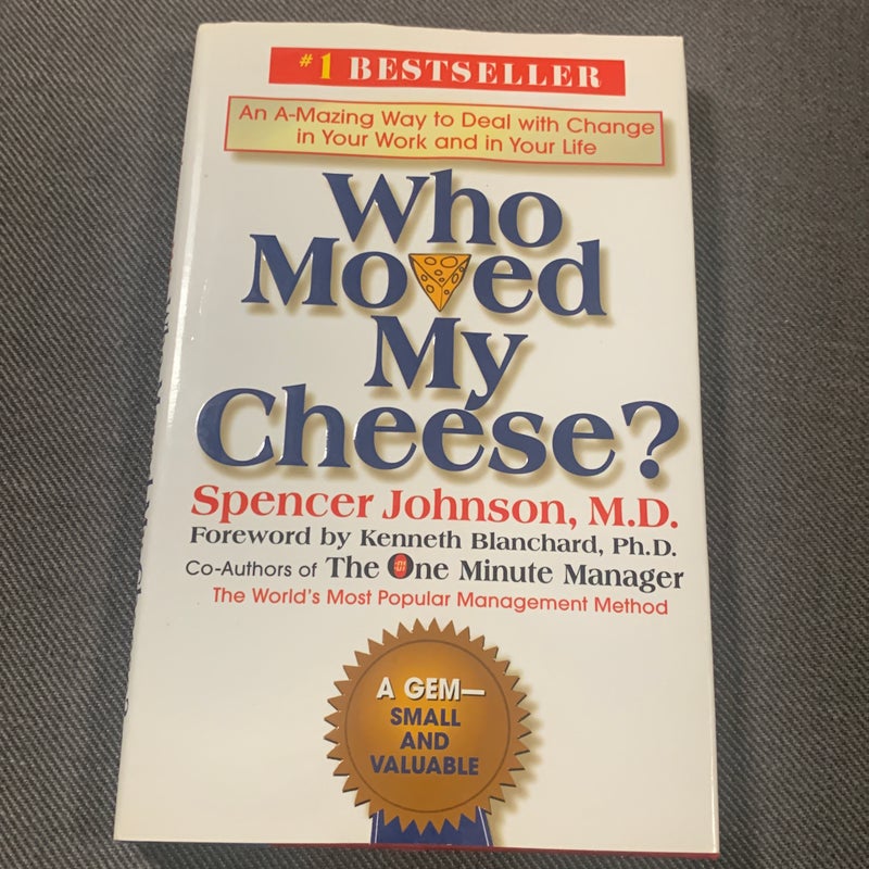 Who Moved My Cheese?