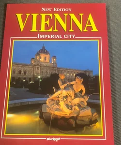 Vienna: Imperial City