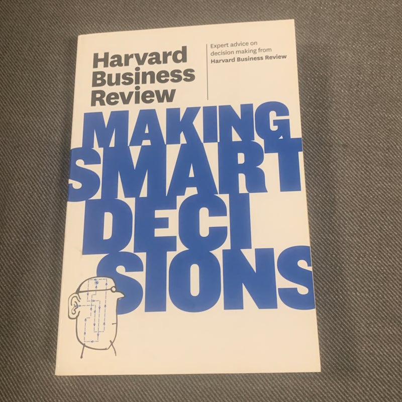 Harvard Business Review on Making Smart Decisions