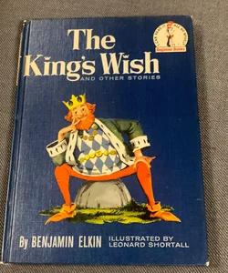 The King's Wish and Other Stories by Benjamin Elkin   BCE  Hardcover  1960  