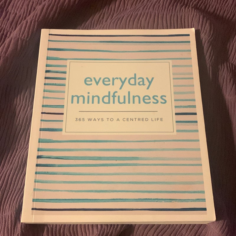 Everyday Mindfulness