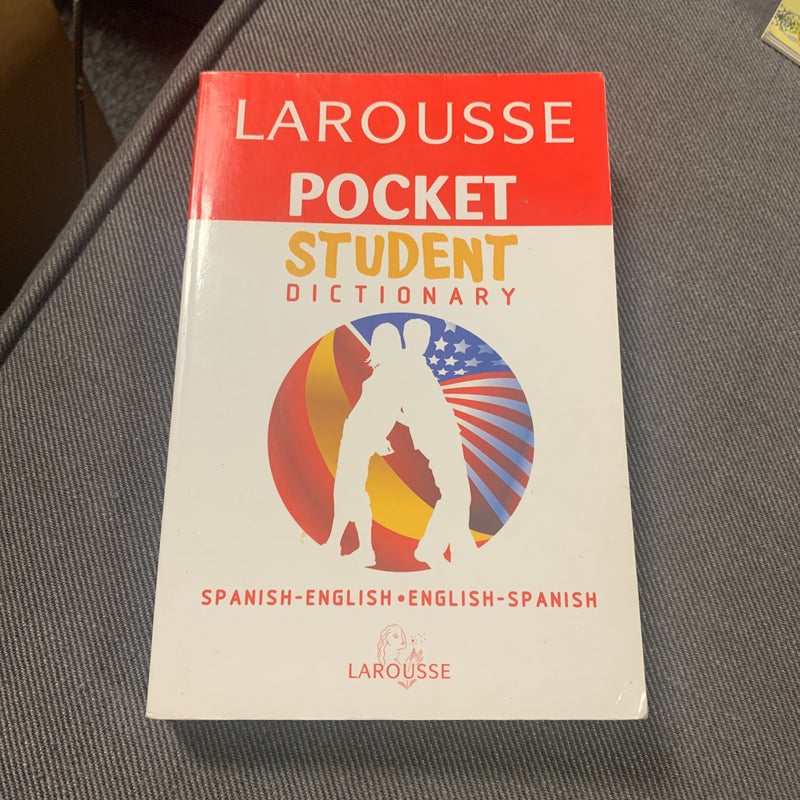 Larousse Pocket Student Dictionary Spanish-English/English-Spanish