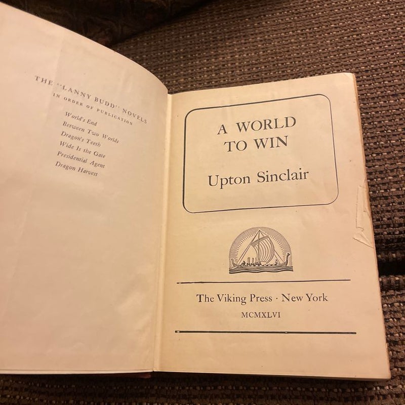 A world to win by Upton Sinclair 1946 . Vintage book 