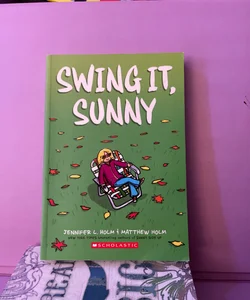 Swing It, Sunny