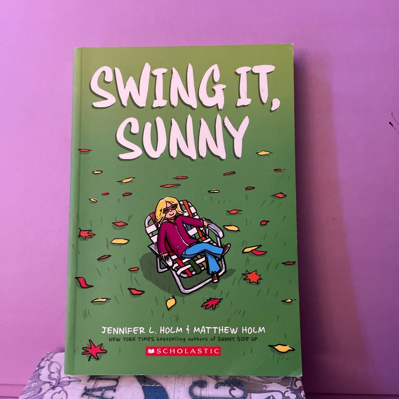 Swing It, Sunny