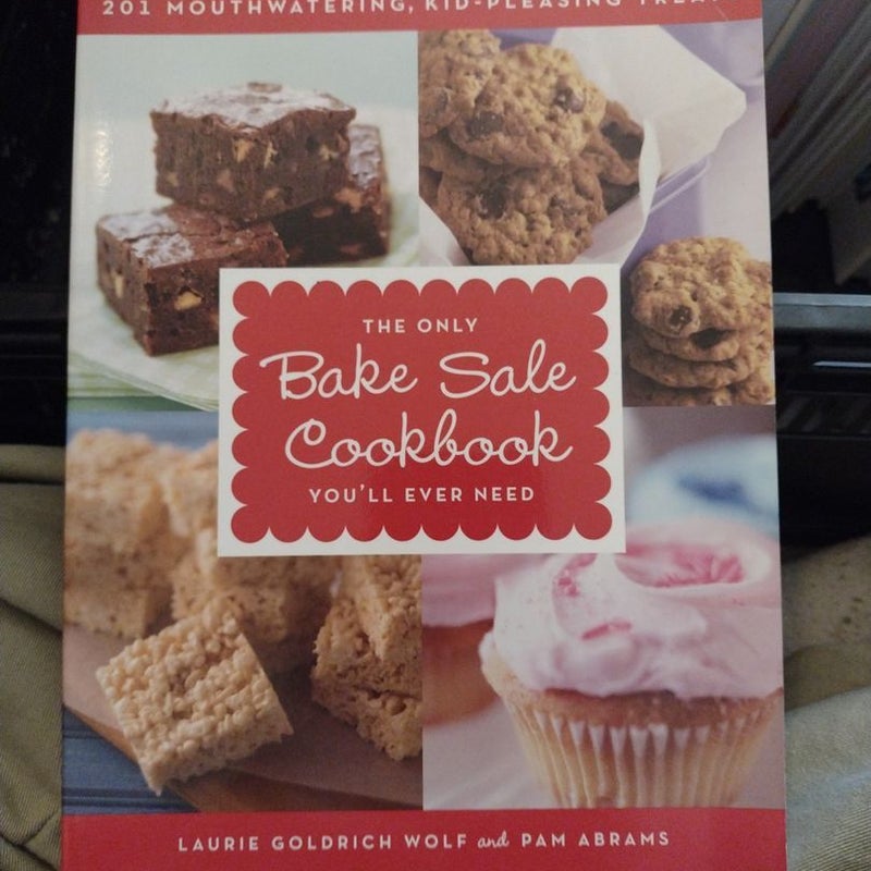 The Only Bake Sale Cookbook You'll Ever Need