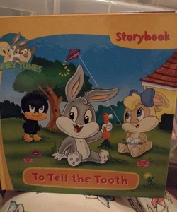 Baby Looney Tunes- To Tell the Tooth