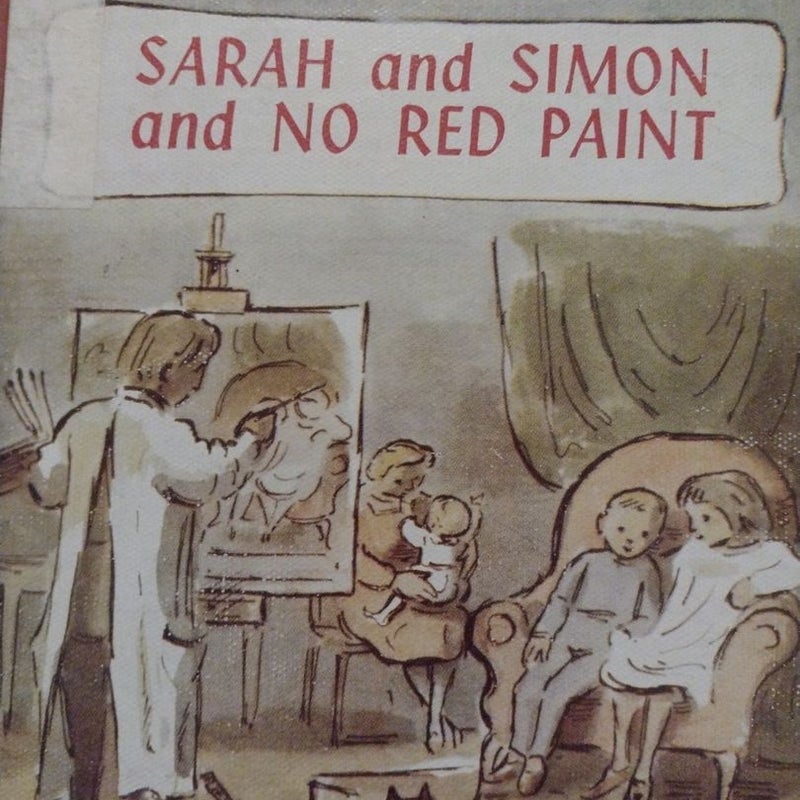 Sarah and Simon and No Red Paint