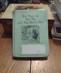 The Tale of the Pie and the Patty-Pan (ex-library)