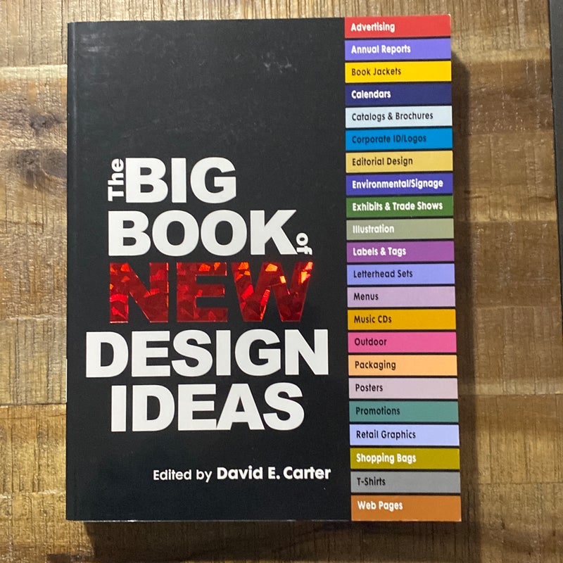 The Big Book of New Design Ideas by David E. Carter
