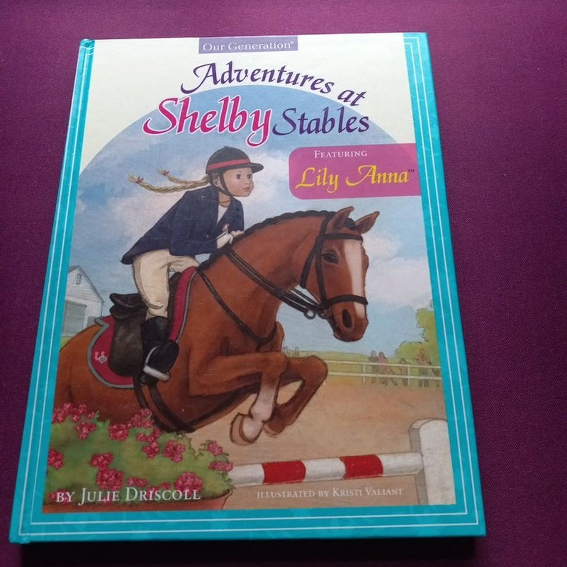 Our Generation - Adventures at Shelby Stables