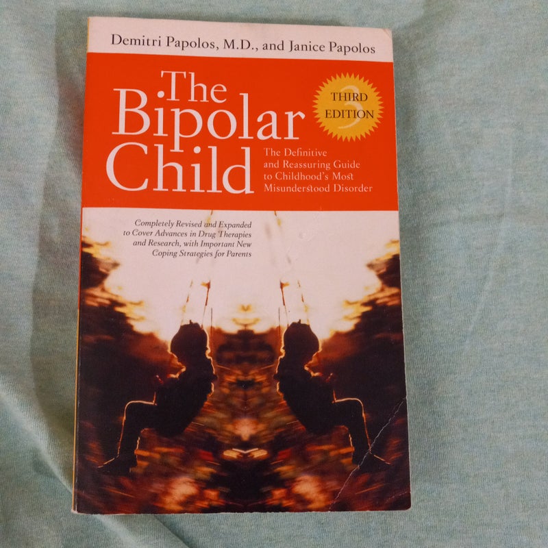 The Bipolar Child (Third Edition)