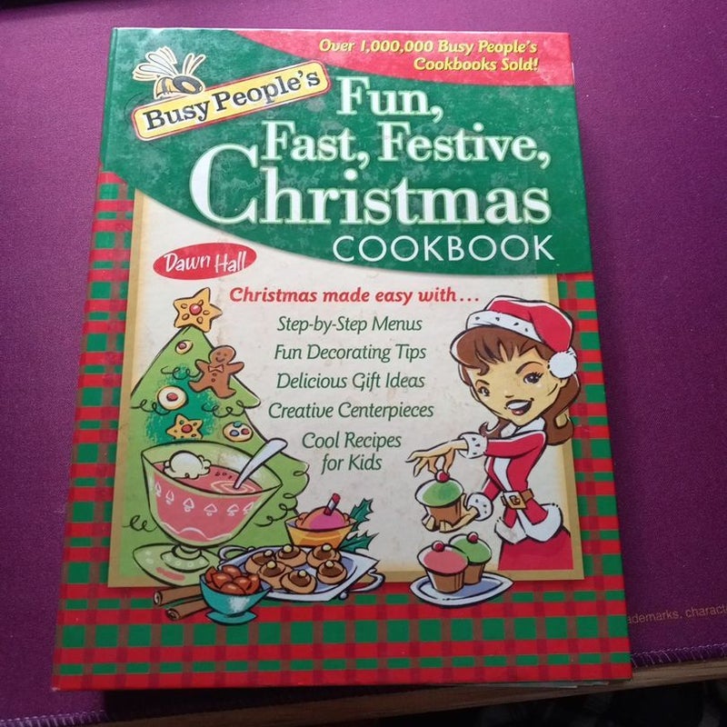 Busy People's Fun, Fast, Festive Christmas Cookbook