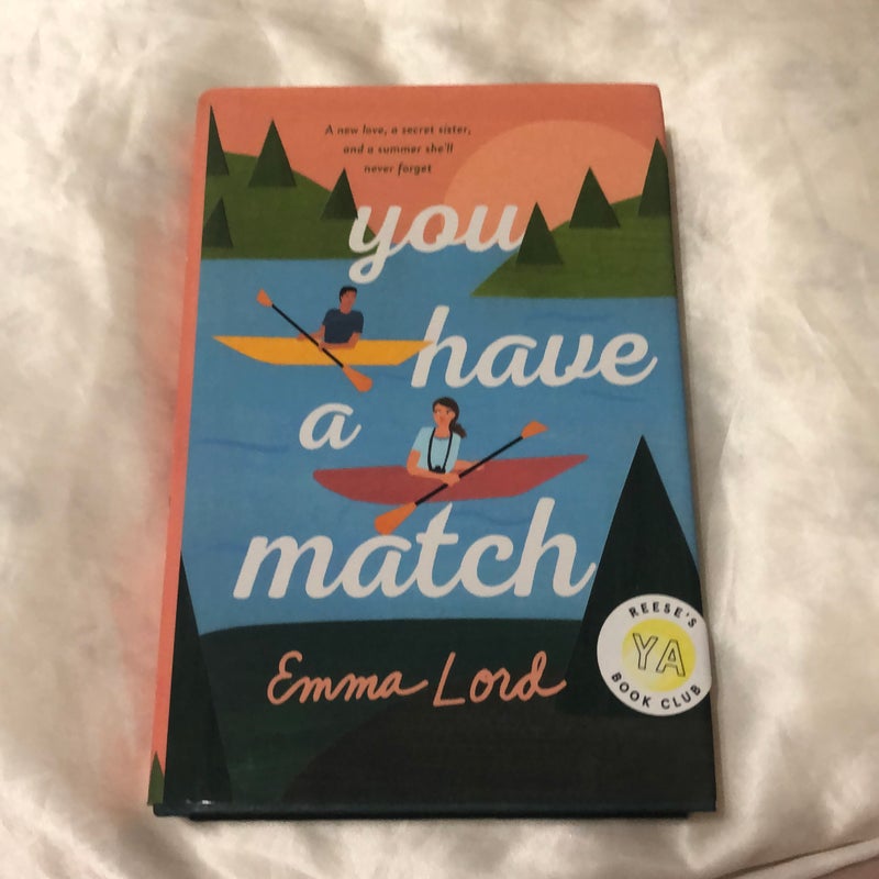 You Have a Match